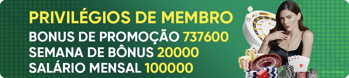 Bônus exclusivos membros VIP ursinhopg